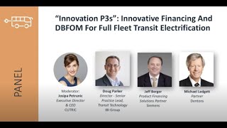 “Innovation P3s”: Innovative Financing and DBFOM for Full Fleet Transit Electrification