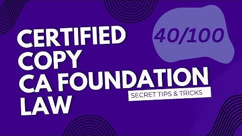 Ca Foundation LAW Certified Copies(40/100) | How to present Answer & Important Tips And Tricks #ca