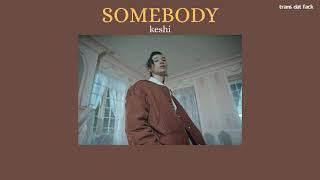 [THAISUB] SOMEBODY - keshi