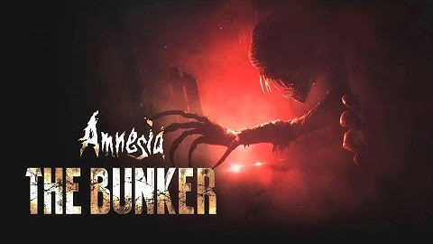 Amnesia The Bunker – Full Gameplay Walkthrough - All Endings - Secrete Dead CutScreen - 2025