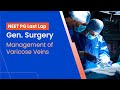 Neetpg prep  general surgery management of varicose veins by dr nishant l