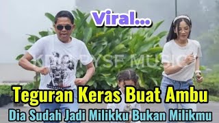 Pacar kang Dedi Mulyadi mulai Serang Ambu (Lagu) Dia Milikku Bukan Milikmu