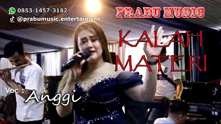 KALAH MATERI_ ANGGI_PRABU MUSIC ENTERTAINMENT