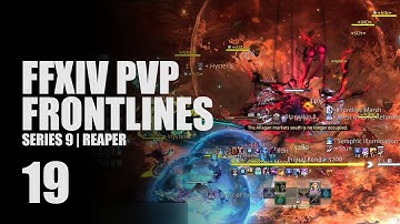 Scythe Spinning and Slicing | FFXIV PVP Series 9 | Frontlines 19