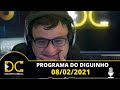 Programa do Diguinho -  08/02/2021