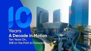 10 Years A Decade In Motion, Still On The Path To Forward