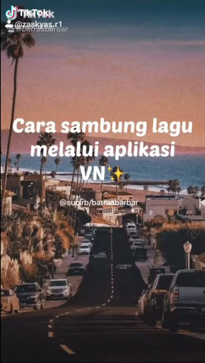 Cara menyambungkan lagu di aplikasi VN