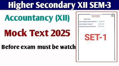 Class 12 Semester 3 Accountancy Suggestion 2025 | WBCHSE Accountancy 3rd Sem Suggestion 2025 |