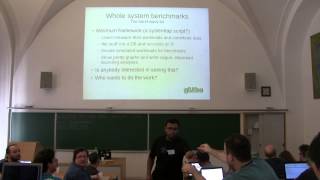 GNU Tools Cauldron 2015 - glibc microbenchmarking and whole system benchmarking BoF