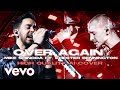 Mike Shinoda - OVER AGAIN ft. Chester Bennington (Cleans/Raspy/Screams)