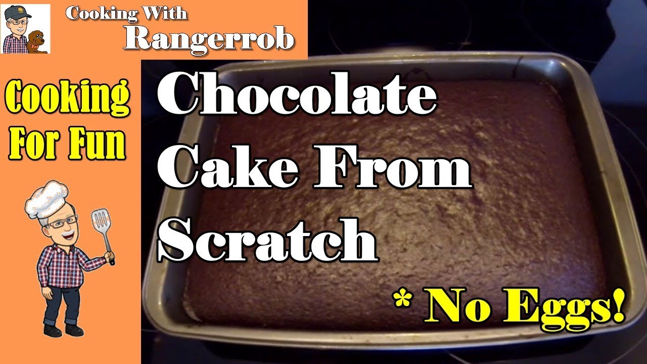 Chocolate Cake From Scratch, No Eggs | Cooking With RangerRob