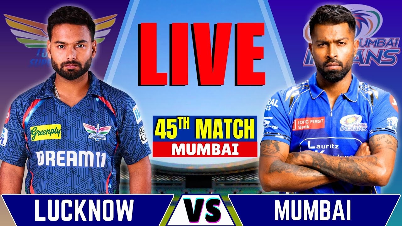 Mi vs Lsg , IPL 2025 45th Match Live | Live Cricket Match Today | Mumbai vs Lucknow | 2nd Inng