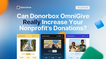 Future-Proof Your Nonprofit Fundraising: Drive Conversions with Donorbox OmniGive™