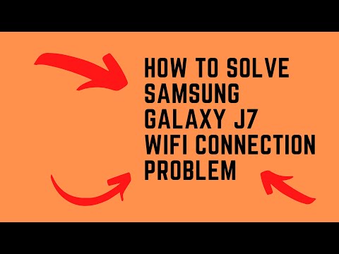 How to Solve Samsung Galaxy J7 WIFI Connection Problem.