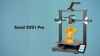 Sovol Sv01 Pro 3D Printer Introduction