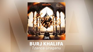 Tzanca Uraganu - Eee Aaa (Burj Khalifa) | Audio Oficial