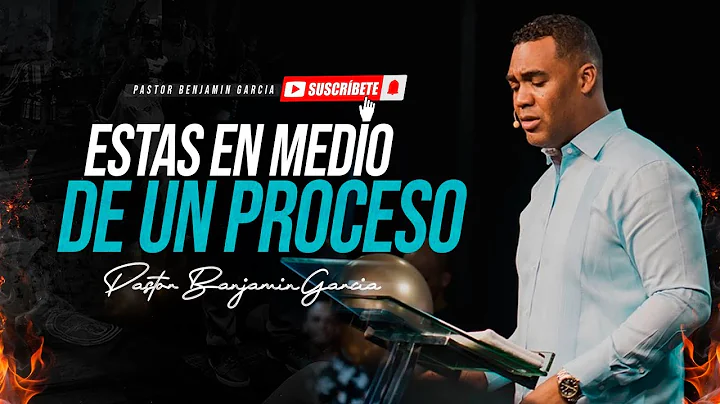 VAS A SALIR DEL  PROCESO - PASTOR BENJAMIN GARCIA