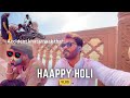 Jaipur holi vlog  accident ho gya  tushar singh official  tusharist007