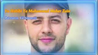 Ya Habibi Ya Muhammad || Maher Zain|| (Rahmatun Lil’Alameen)