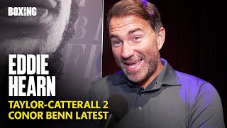 Eddie Hearn On Taylor-Catterall 2, Leigh Wood Free Agent, Tank Davis Offer & Ben Whittaker