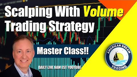 Scalping With Volume The Ultimate Trading Strategy Stock Market Master Class