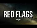 Ruger - Red Flags(lyrics)