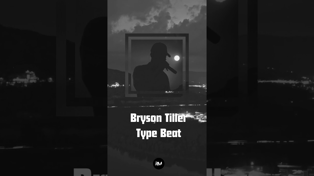 [FREE] Bryson Tiller Type Beat  