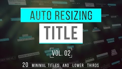 Auto Resizing Titles Lower Thirds Vol.02 DaVinci Resolve Templates