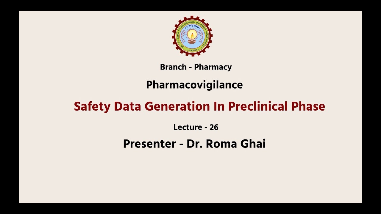 Pharmacovigilance | Safety Data Generation In Preclinical Phase | AKTU ...