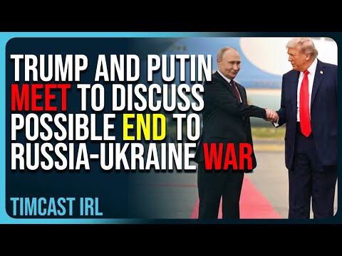 Trump And Putin Meet To Discuss Possible End To Russia-Ukraine War