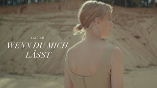 LEA über WENN DU MICH LÄSST