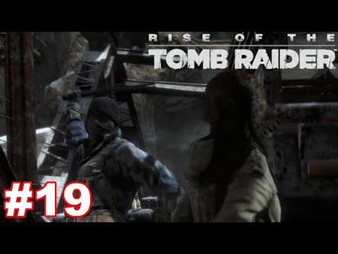 さぁ、冒険しよう。≪Rise of the Tomb Raider：19≫