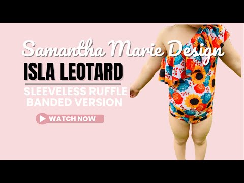 How to sew Samantha Marie Design Isla Leotard & Swimsuit | Handmade Kids Leotard Tutorial