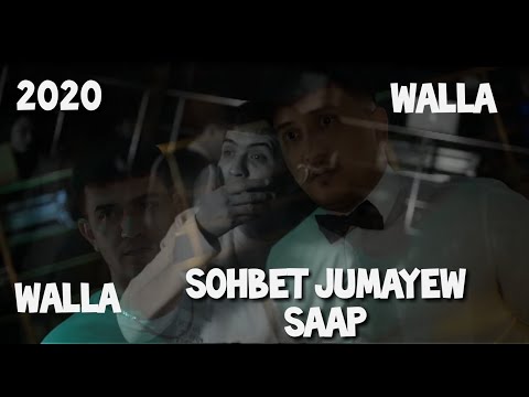 Sohbet Jumayew ft SAAP - WALLA (Official) Klip 2020