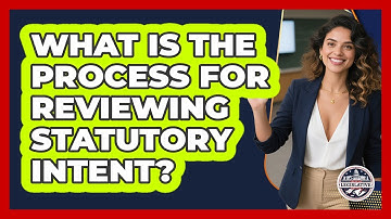What Is The Process For Reviewing Statutory Intent?
