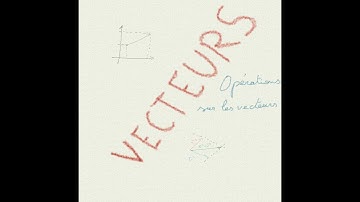 Vecteurs - Opérations