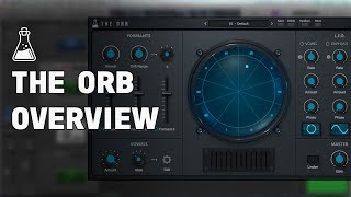 The Orb - Formant Filter Plugin (Overview) - AudioThing