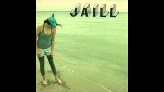 Video thumbnail of "Jaill  That's how we Burn"