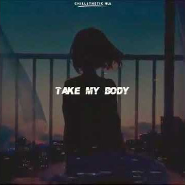 Take My Body❤😇
