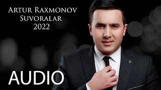 Artur Raxmonov Yangi Suvoralar 2024