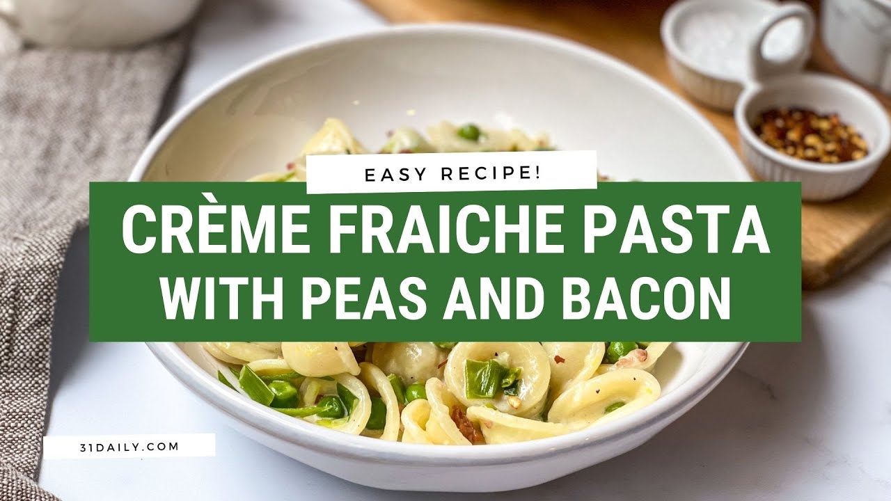 Crème Fraiche Pasta with Peas and Bacon YouTube