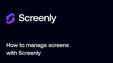 How to manage screens with Screenly 📺