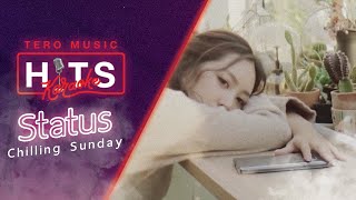 Chilling Sunday - Status | คาราโอเกะ「Hits Karaoke」