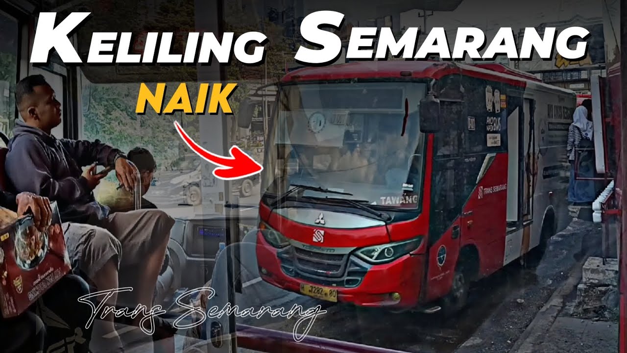 KELILING KOTA SEMARANG NAIK BUS TRANS SEMARANG ‼️