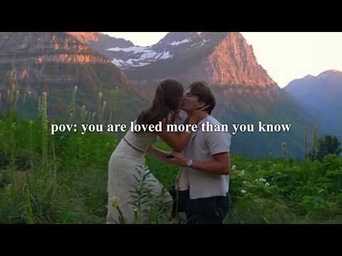pov: you are loved more than you know | soft love songs playlist