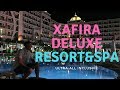 Обзор и отзывы Xafira Deluxe Resort&Spa - Ultra All Inclusive - 2019