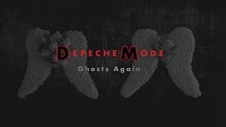 DEPECHE MODE - Ghosts Again (Lyrics)