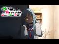 Kidnapping Is Her Love Language | A Ninja and an Assassin Under One Roof