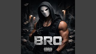 Bro (Radio Edit)