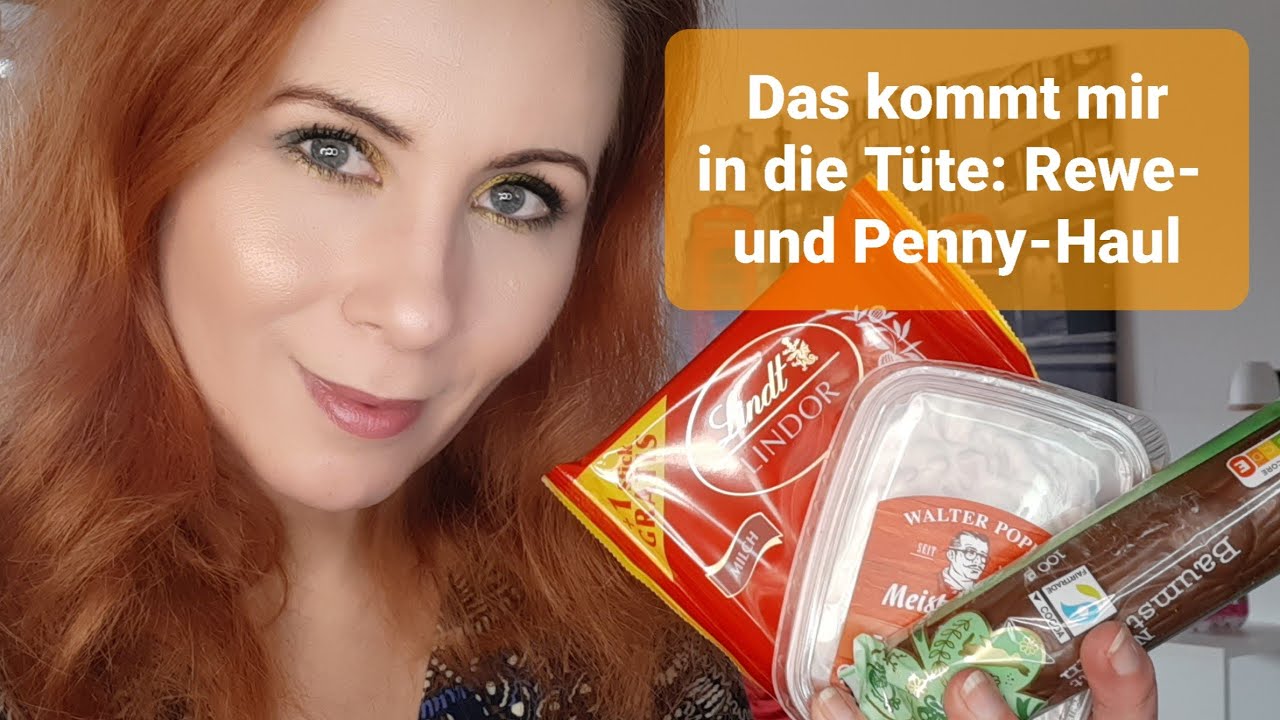 DAS KOMMT MIR IN DIE TÜTE: Rewe- und Penny-Haul | Food-Haul ...